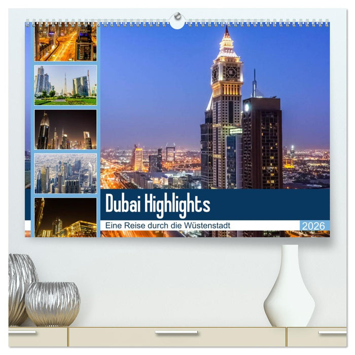 Dubai Highlights (CALVENDO Premium Wandkalender 2026)