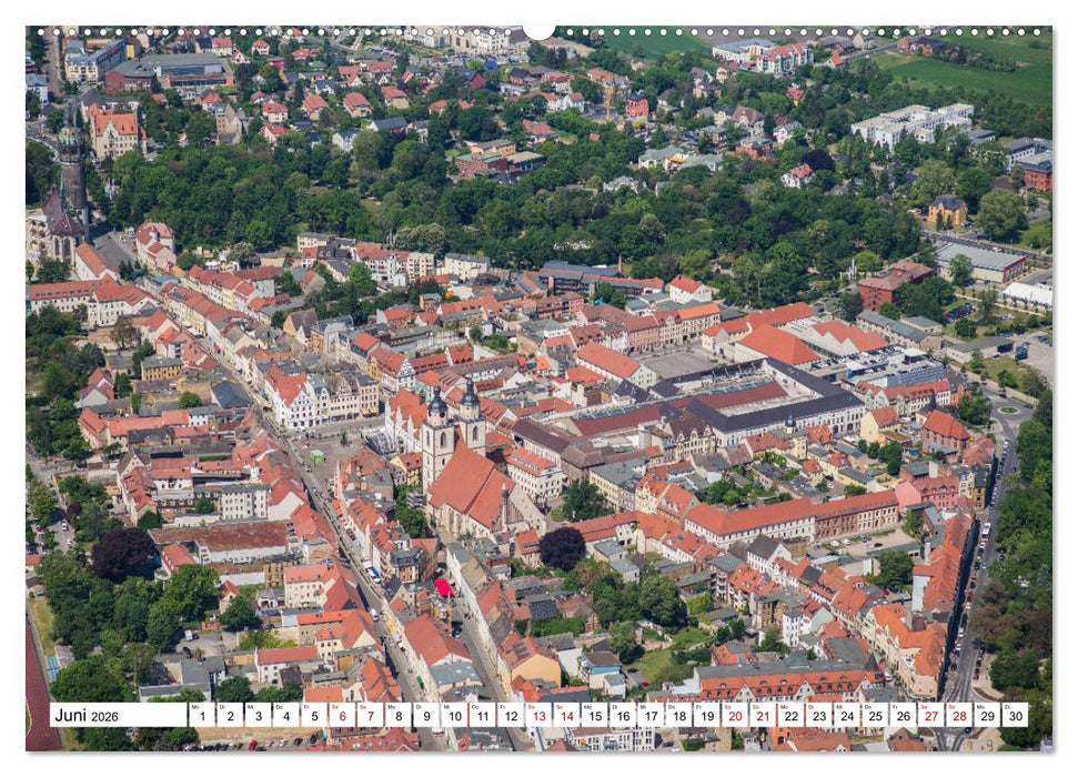 Lutherstadt Wittenberg - Stadt der Reformation aus der Vogelperspektive (CALVENDO Premium Wandkalender 2026)