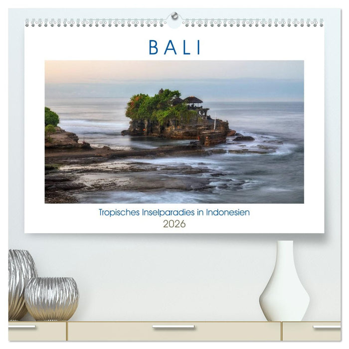 Bali, tropisches Inselparadies in Indonesien (CALVENDO Premium Wandkalender 2026)