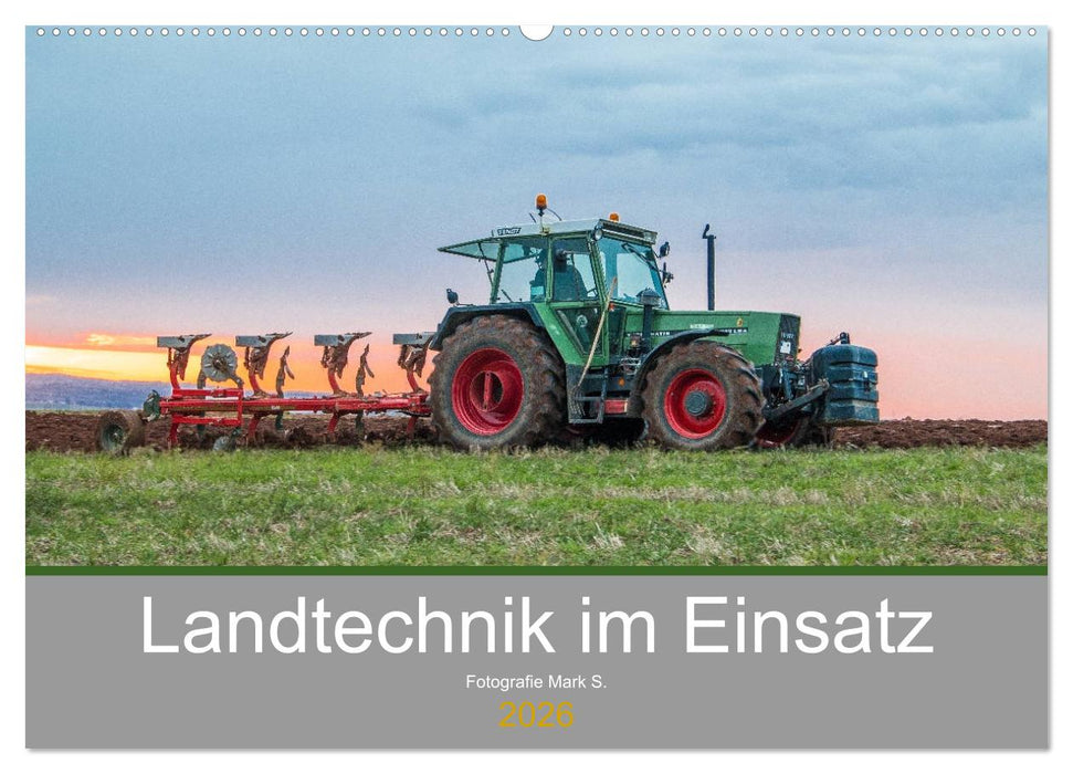 Landtechnik im Einsatz (CALVENDO Wandkalender 2026)