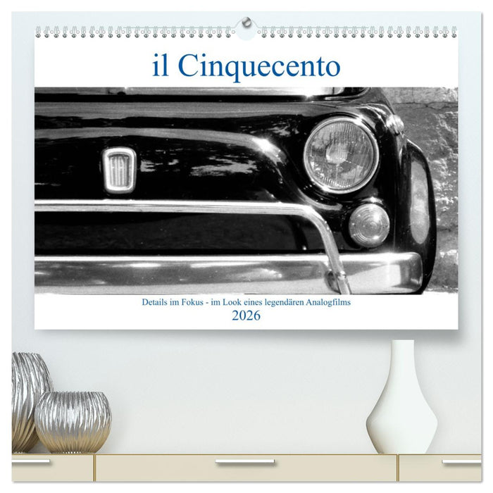 il Cinquecento - Details im Fokus - im Look eines legendären Analogfilms (CALVENDO Premium Wandkalender 2026)