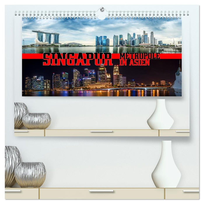 Singapur, Metropole in Asien (CALVENDO Premium Wandkalender 2026)