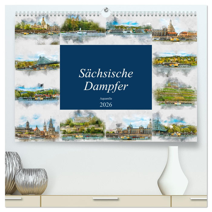 Sächsische Dampfer Aquarelle (CALVENDO Premium Wandkalender 2026)