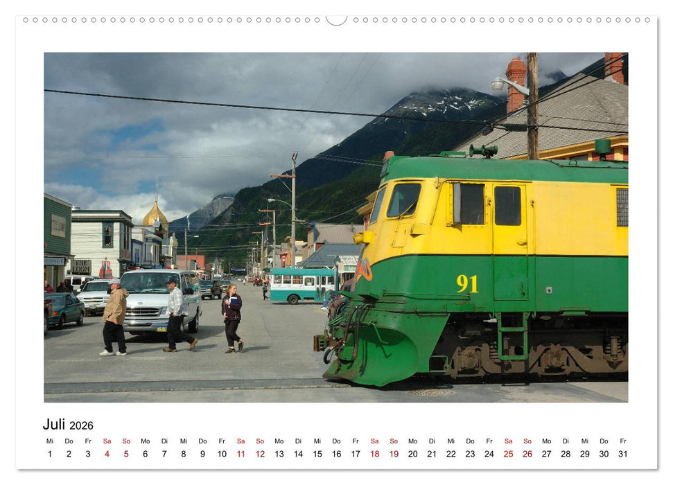 Destination SKAGWAY - Eine legendäre Eisenbahnfahrt in Alaska (CALVENDO Premium Wandkalender 2026)