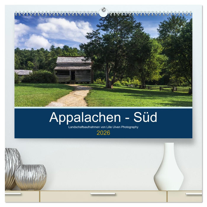 Appalachen - Süd (CALVENDO Premium Wandkalender 2026)
