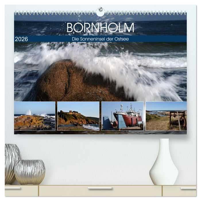 Bornholm - Sonneninsel der Ostsee (CALVENDO Premium Wandkalender 2026)