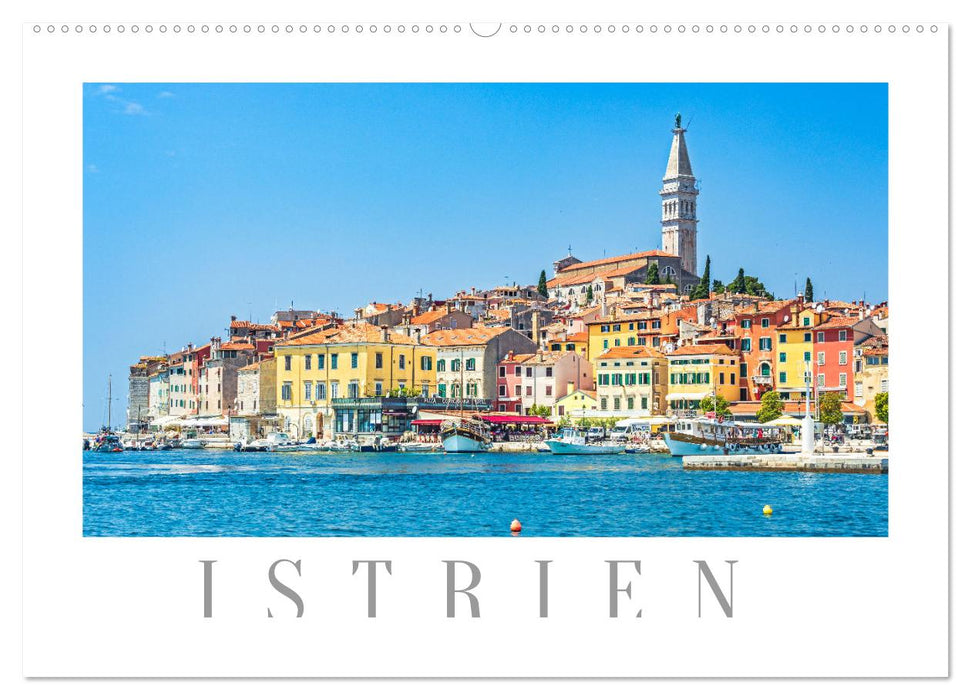 Istrien - Piran • Novigrad • Rovinj • Pula (CALVENDO Wandkalender 2026)