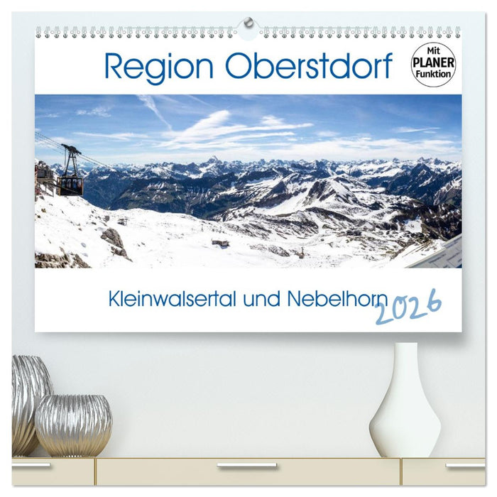 Region Oberstdorf - Kleinwalsertal und Nebelhorn (CALVENDO Premium Wandkalender 2026)