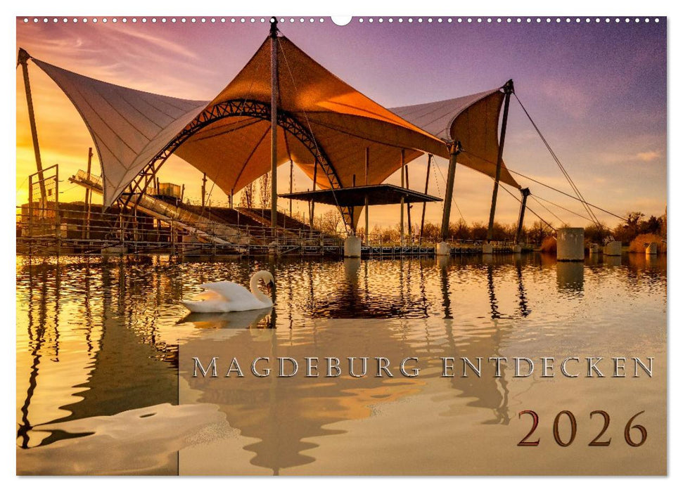 Magdeburg entdecken (CALVENDO Wandkalender 2026)