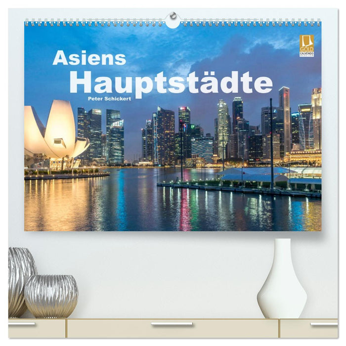 Asiens Hauptstädte (CALVENDO Premium Wandkalender 2026)