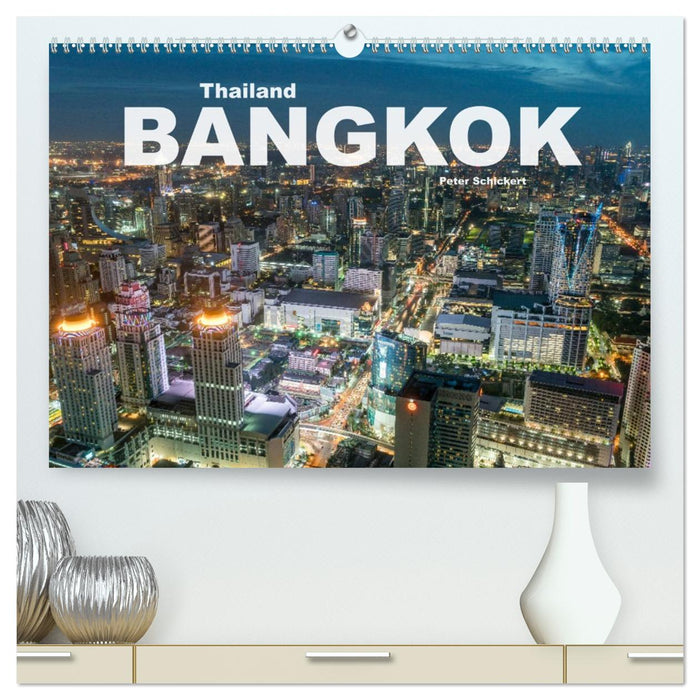 Bangkok - Thailand (CALVENDO Premium Wandkalender 2026)