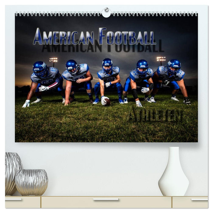 American Football - Athleten (CALVENDO Premium Wandkalender 2026)