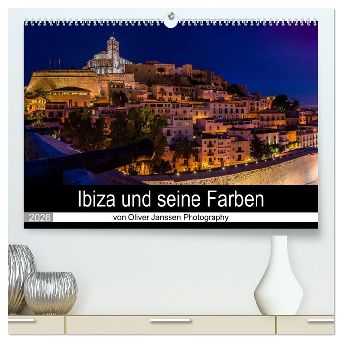 Ibiza und seine Farben (CALVENDO Premium Wandkalender 2026)