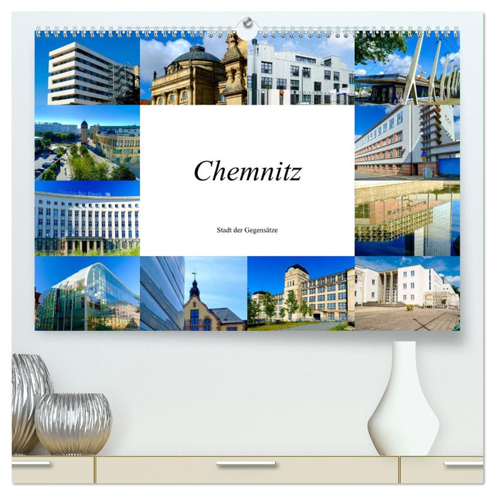 Chemnitz - Stadt der Gegensätze (CALVENDO Premium Wandkalender 2026)