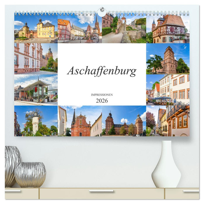 Aschaffenburg Impressionen (CALVENDO Premium Wandkalender 2026)