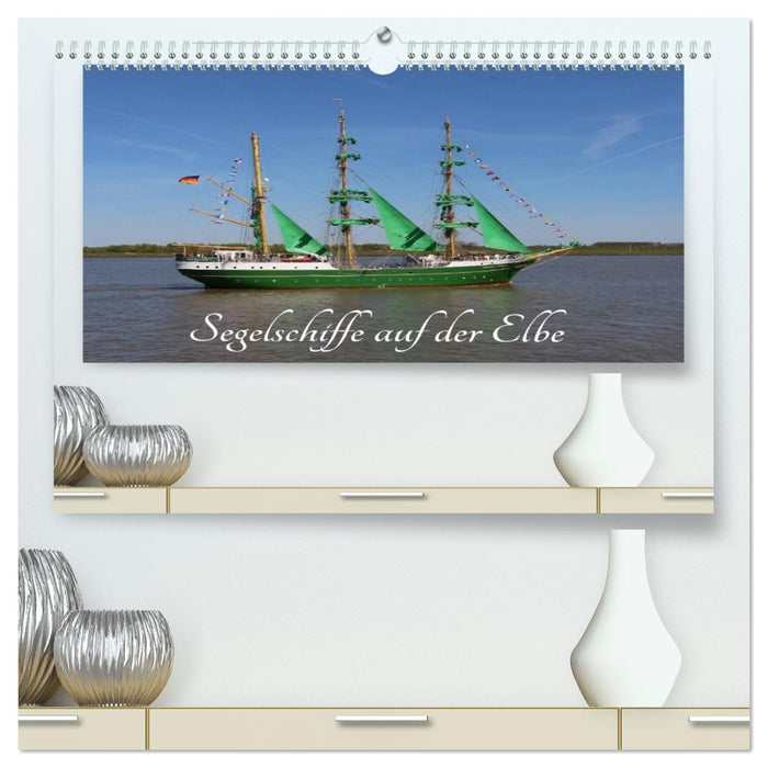 Segelschiffe auf der Elbe (CALVENDO Premium Wandkalender 2026)