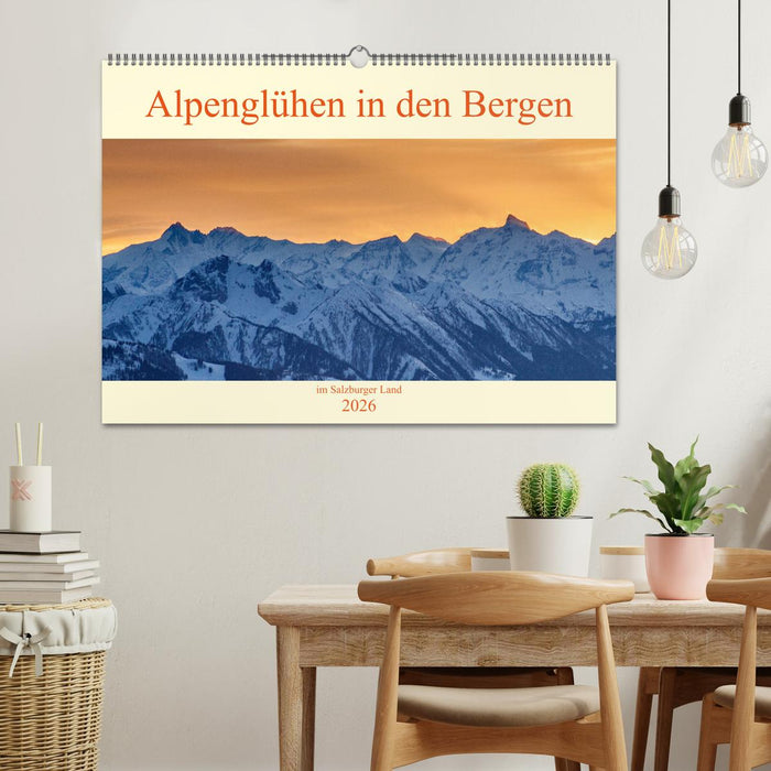 Alpenglühen in den Bergen im Salzburger Land (CALVENDO Wandkalender 2026)