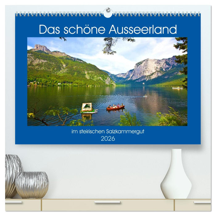 Das schöne Ausseerland (CALVENDO Premium Wandkalender 2026)