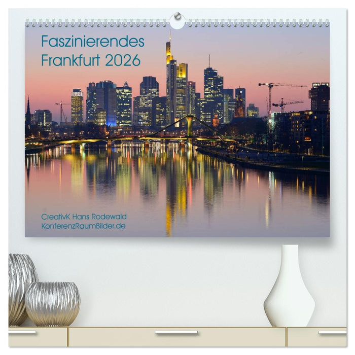 Faszinierendes Frankfurt - Impressionen aus der Mainmetropole (CALVENDO Premium Wandkalender 2026)