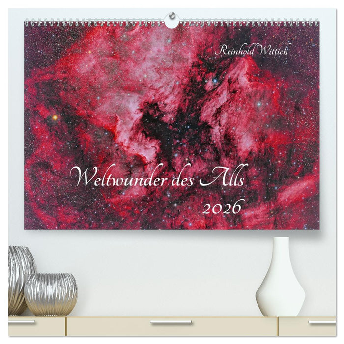 Weltwunder des Alls (CALVENDO Premium Wandkalender 2026)