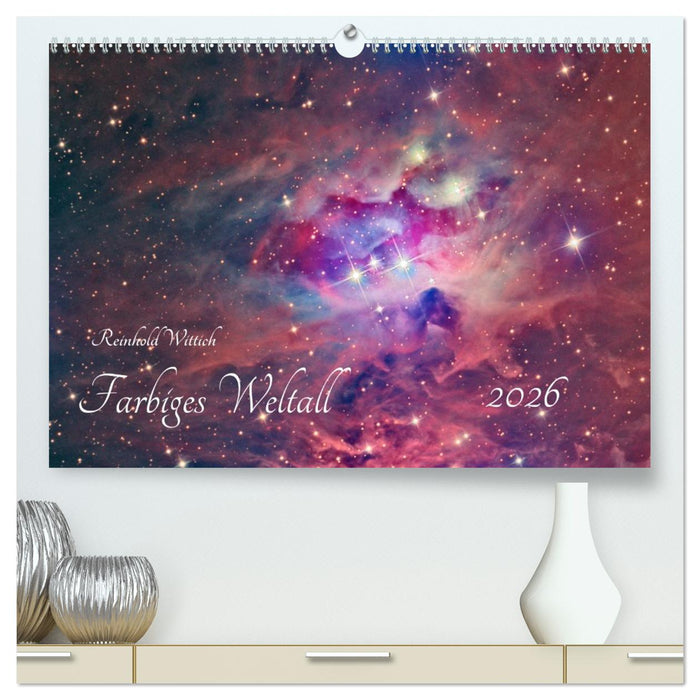 Farbiges Weltall (CALVENDO Premium Wandkalender 2026)