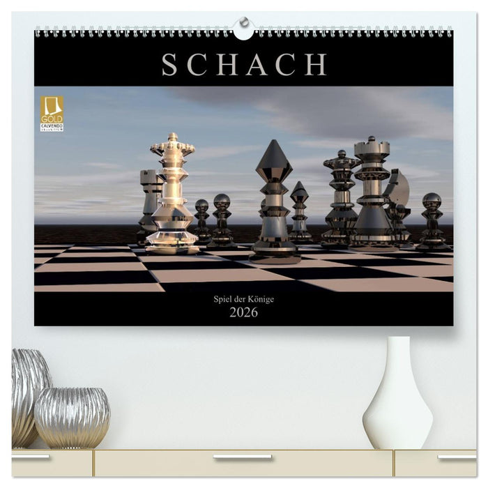 SCHACH - Spiel der Könige (CALVENDO Premium Wandkalender 2026)
