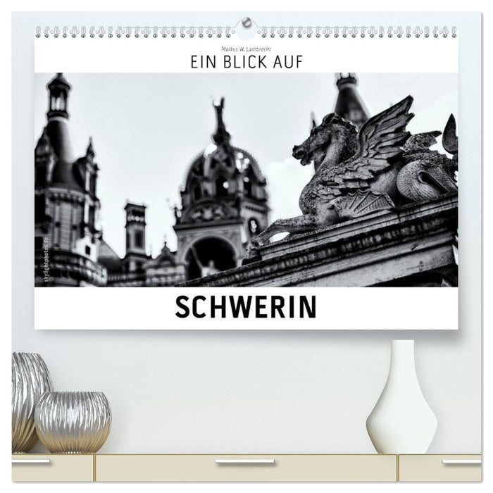 Ein Blick auf Schwerin (CALVENDO Premium Wandkalender 2026)