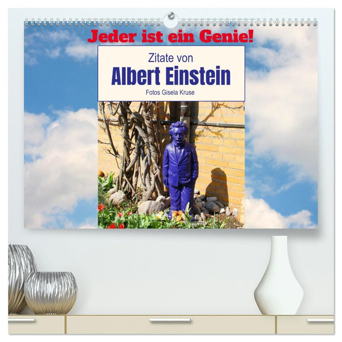 Jeder ist ein Genie! Zitate von Albert Einstein (CALVENDO Premium Wandkalender 2026)