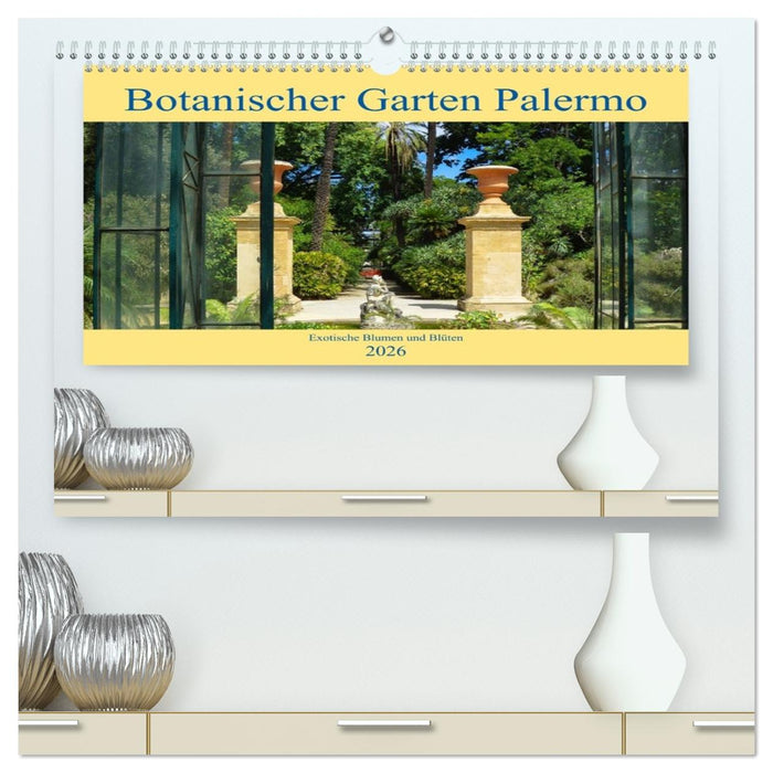 Botanischer Garten Palermo (CALVENDO Premium Wandkalender 2026)