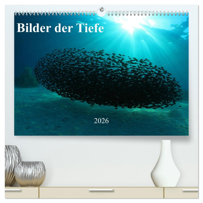 Bilder der Tiefe 2026 (CALVENDO Premium Wandkalender 2026)