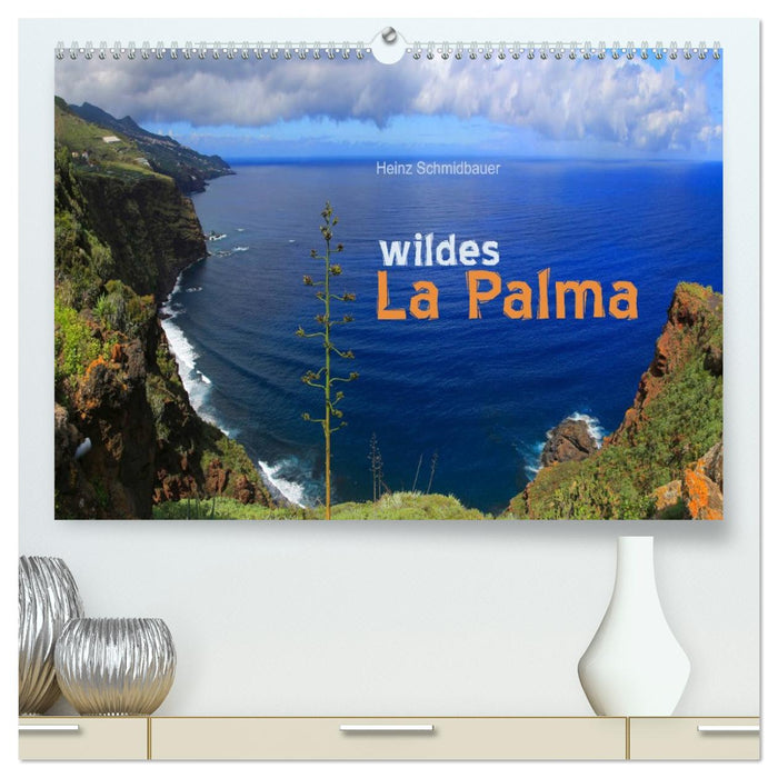 wildes La Palma (CALVENDO Premium Wandkalender 2026)