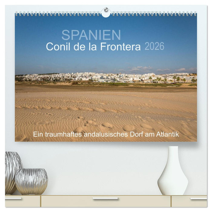 Conil de la Frontera - Ein traumhaftes andalusisches Dorf am Atlantik (CALVENDO Premium Wandkalender 2026)