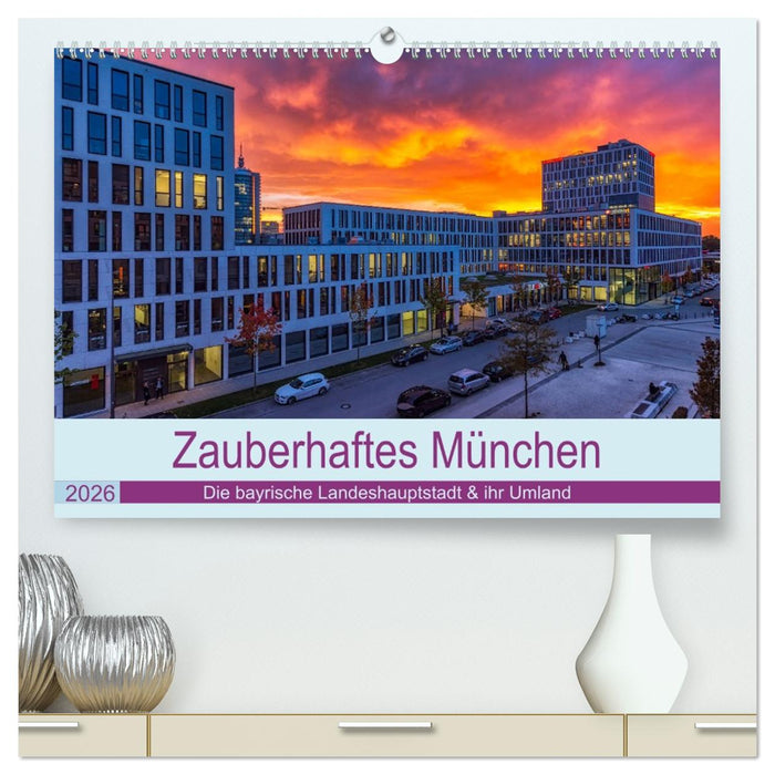 Bezauberndes München - Die bayrische Landeshauptstadt und ihr Umland. (CALVENDO Premium Wandkalender 2026)