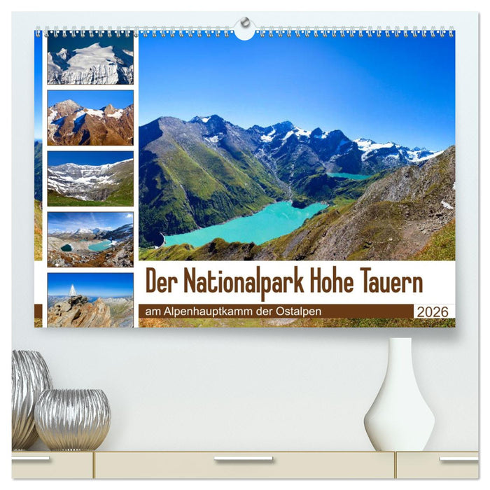 Der Nationalpark Hohe Tauern (CALVENDO Premium Wandkalender 2026)