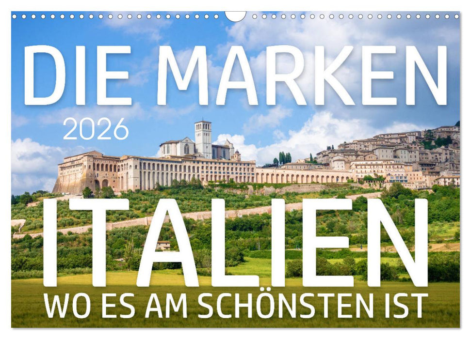 Die Marken - Italien wo es am schönsten ist (CALVENDO Wandkalender 2026)