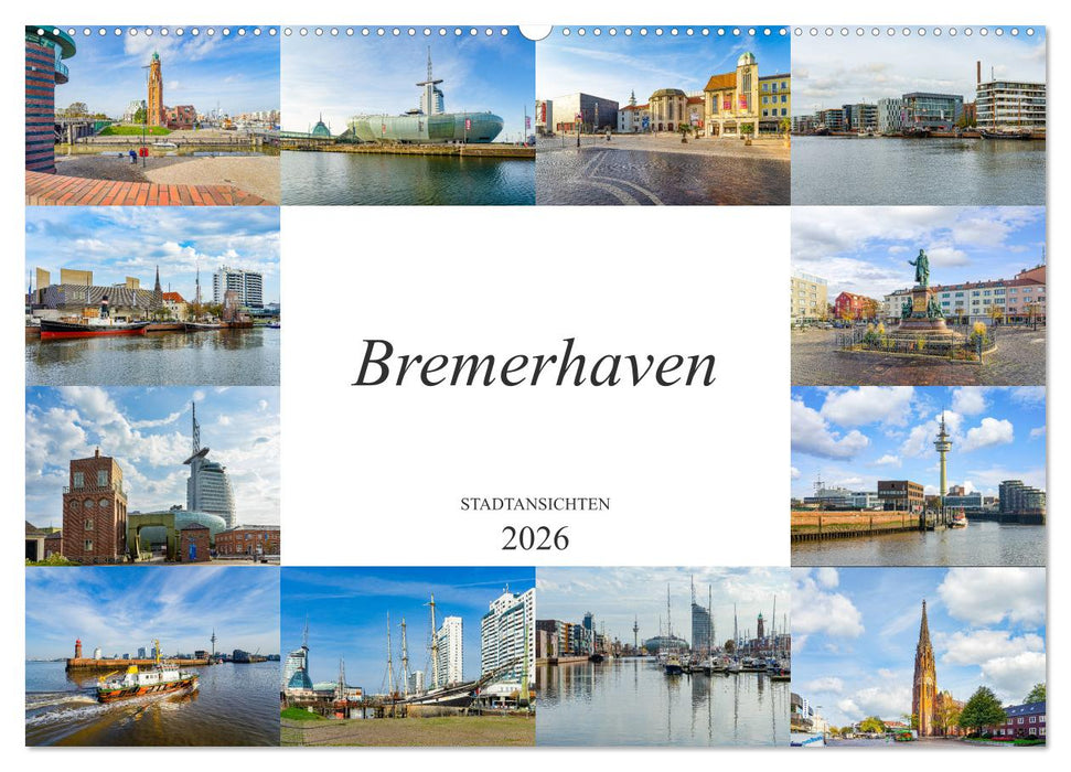 Bremerhaven Stadtansichten (CALVENDO Wandkalender 2026)