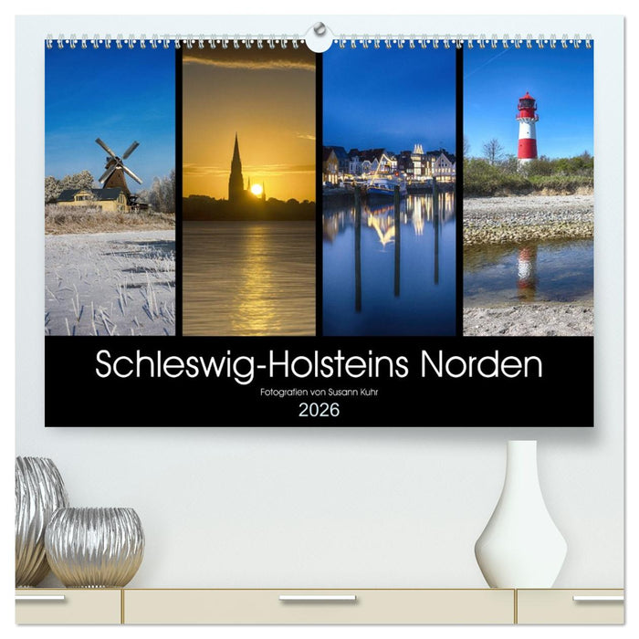 Schleswig-Holsteins Norden (CALVENDO Premium Wandkalender 2026)