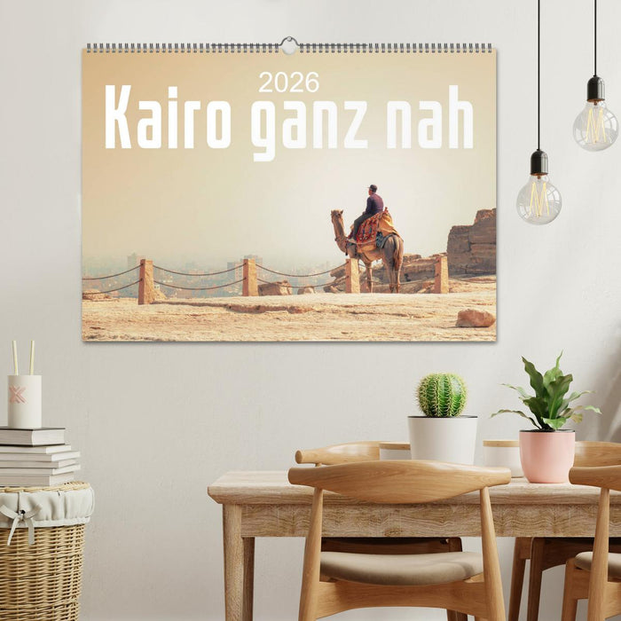 Kairo ganz nah (CALVENDO Wandkalender 2026)
