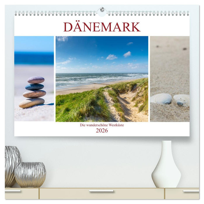 Dänemark - Die wunderschöne Westküste (CALVENDO Premium Wandkalender 2026)