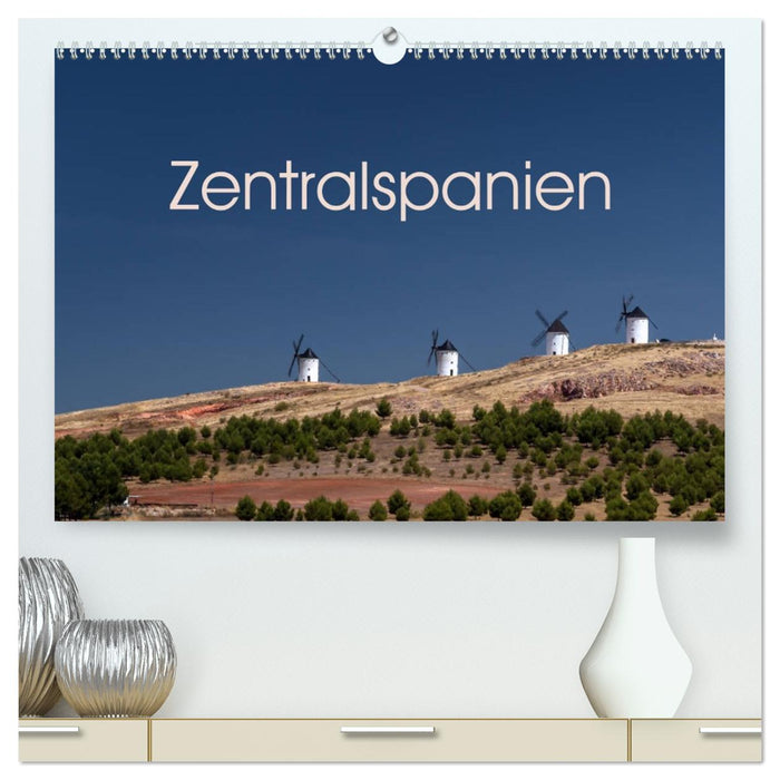 Zentralspanien (CALVENDO Premium Wandkalender 2026)