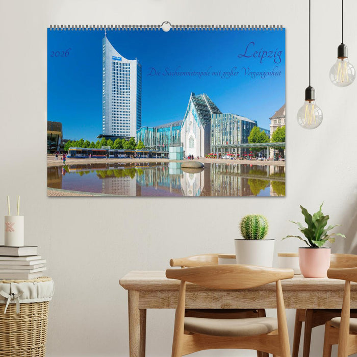 Leipzig Die Sachsenmetropole mit großer Vergangenheit (CALVENDO Wandkalender 2026)