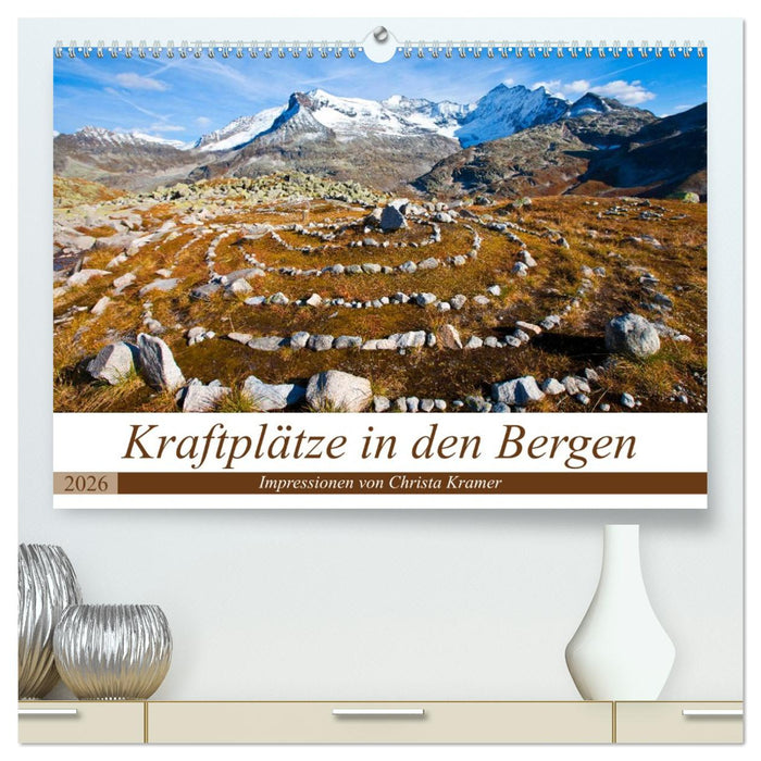 Kraftplätze in den Bergen (CALVENDO Premium Wandkalender 2026)