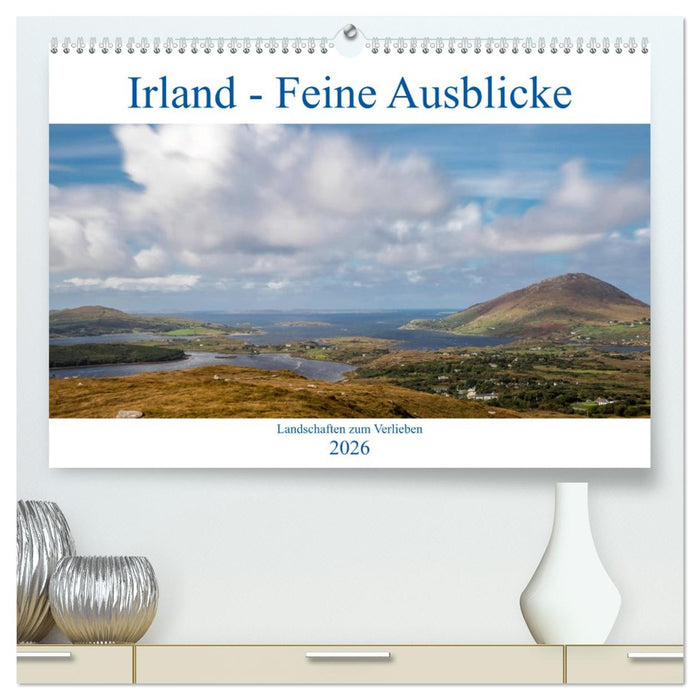 Irland - Feine Ausblicke (CALVENDO Premium Wandkalender 2026)
