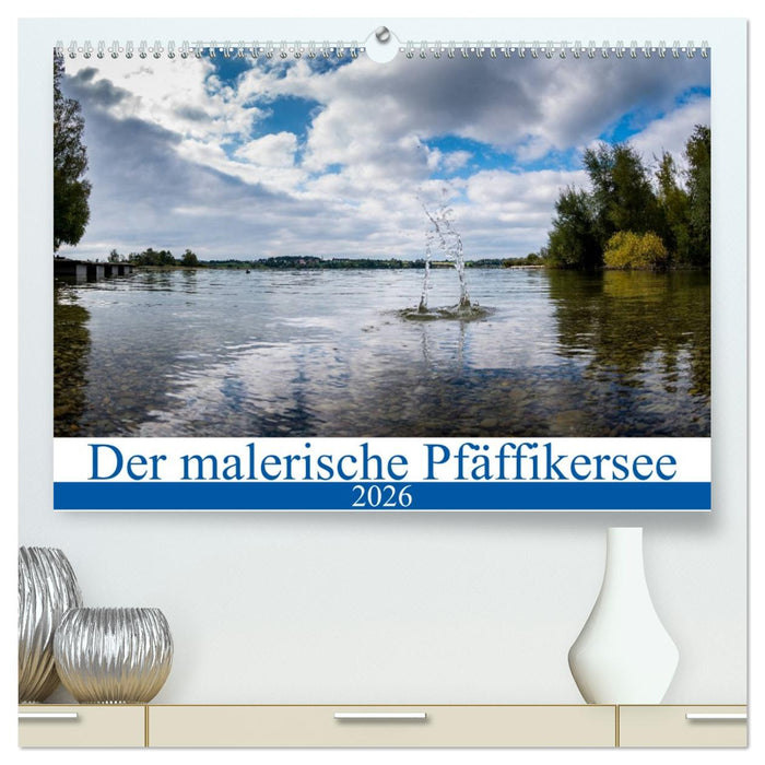 Der malerische Pfäffikersee (CALVENDO Premium Wandkalender 2026)