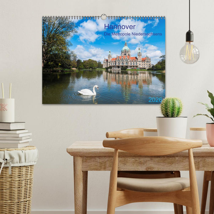 Hannover Die Metropole Niedersachsens (CALVENDO Wandkalender 2026)