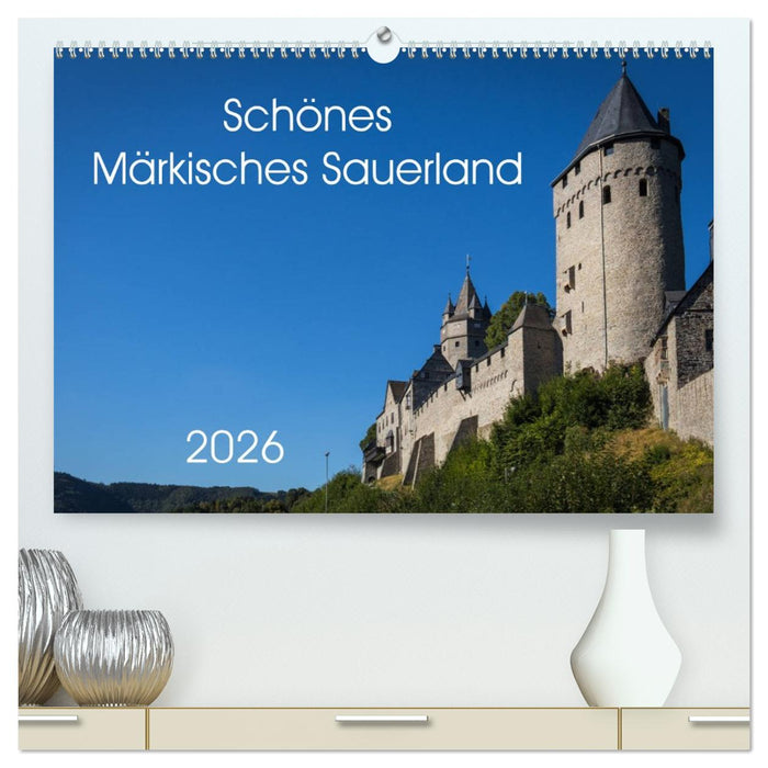Schönes Märkisches Sauerland (CALVENDO Premium Wandkalender 2026)