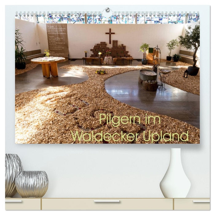Pilgern im Waldecker Upland (CALVENDO Premium Wandkalender 2026)