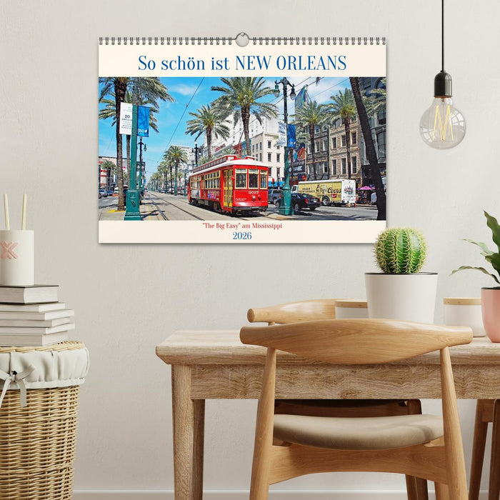 So schön ist New Orleans (CALVENDO Wandkalender 2026)