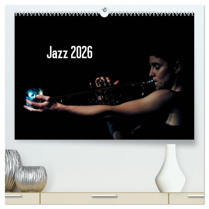 Jazz 2026 (CALVENDO Premium Wandkalender 2026)