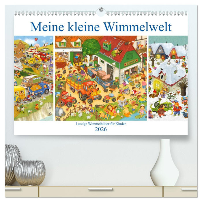 Meine kleine Wimmelwelt (CALVENDO Premium Wandkalender 2026)